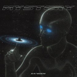OXVGEN - MYSTERY (Slowed + Reverb)