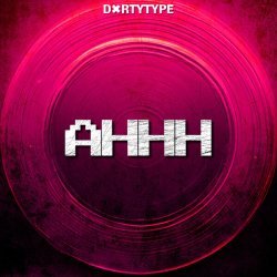 DXRTYTYPE - Ahhh