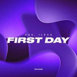 D&s, ILEXA - First Day