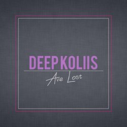 Deep koliis - Ave Lost