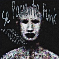 1NZZiDENT, DJ Zenshiro, DJ JL3 DA ZN, G2 Bemò Label - Se Paciente Funk (Fun Made, Ultra Slowed)