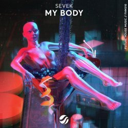 SEVEK - My Body