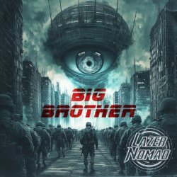 LazerNomad - Big Brother