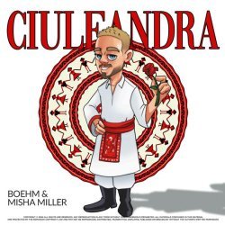 Boehm, Misha Miller - Ciuleandra