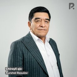 Xurshid Rasulov - Chiroyli qiz