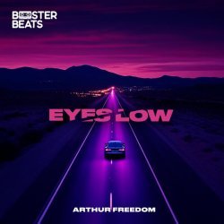 Arthur Freedom - Eyes Low