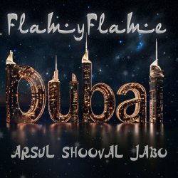 FlamyFlame, ARSUL, Shooval, Jabo - DUBAI