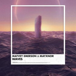 Matvey Emerson, MAYXNOR - WAVES