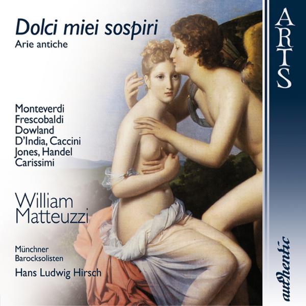 Münchner Barocksolisten - Dolci miei sospiri - Arie Antiche